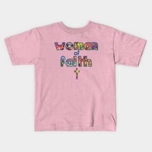 Woman of Faith - Christian Kids T-Shirt